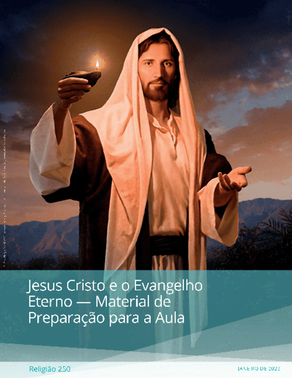 Jesus Cristo e o Evangelho Eterno ﻿— Material de Preparação para a Aula (Rel 250)