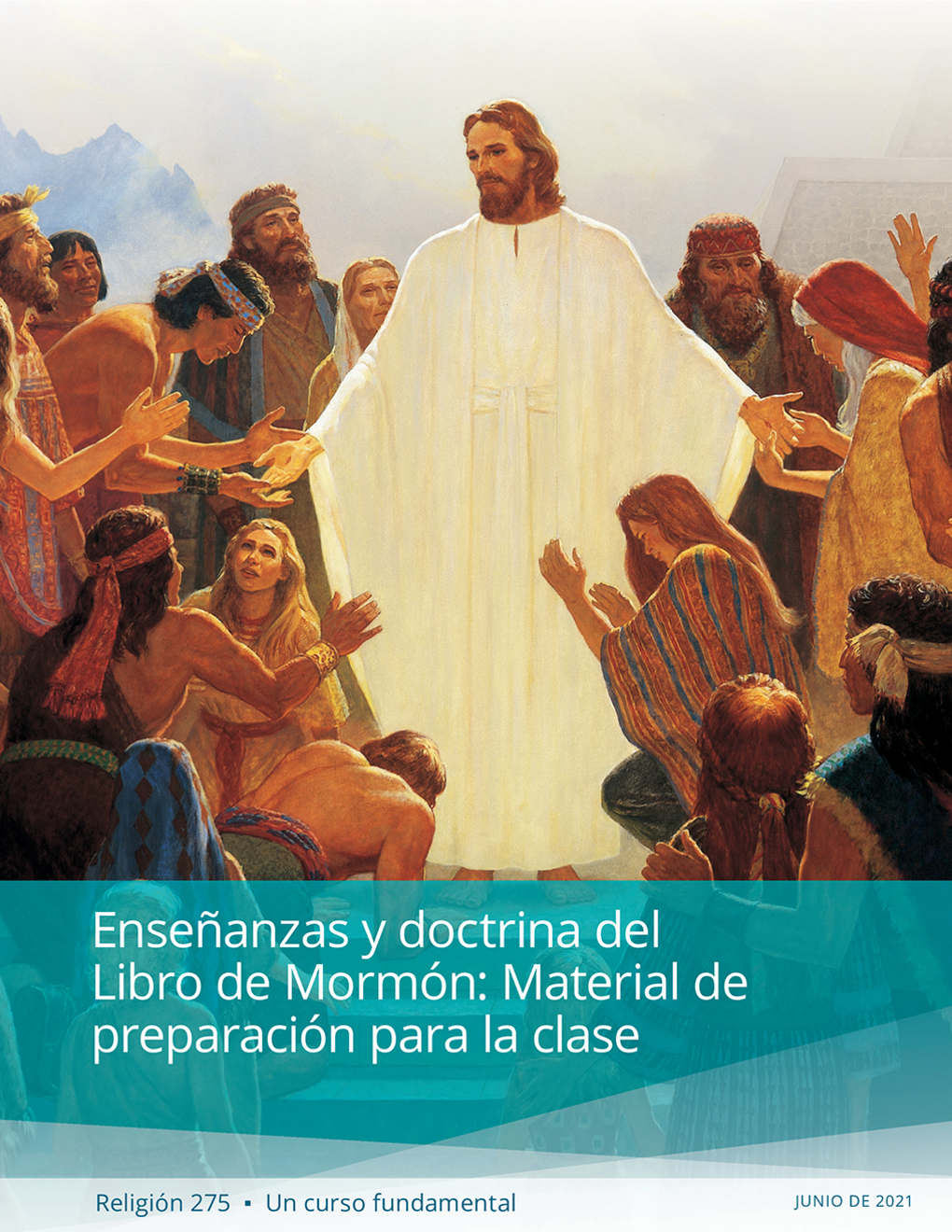 Enseñanzas y doctrina del Libro de Mormón: Material de preparación para la clase