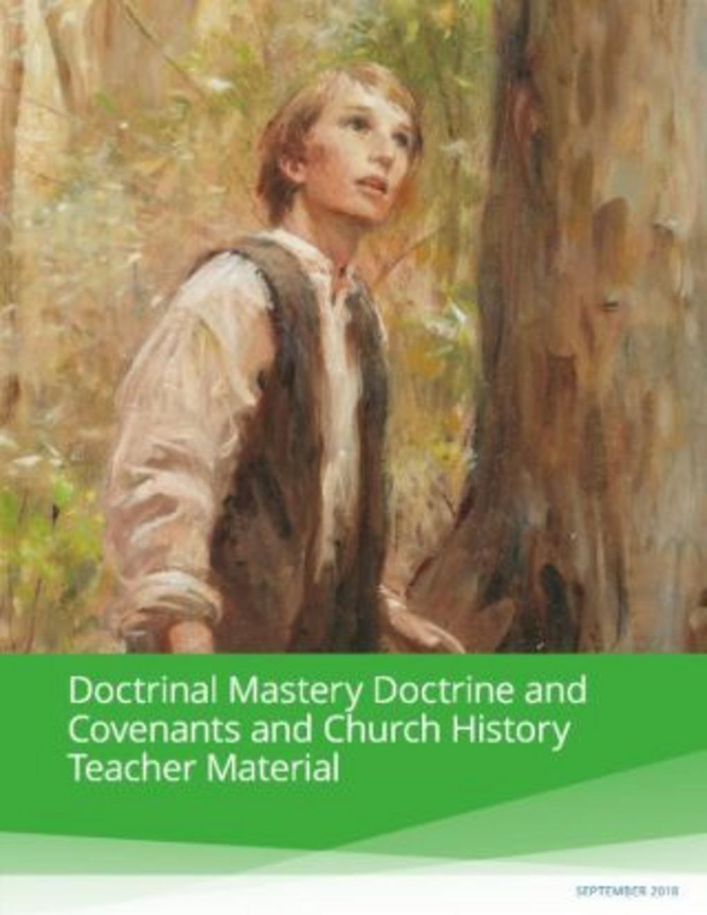 Maîtrise de la doctrine, Doctrine et Alliances et histoire de l’Église, Documentation pour l’instructeur